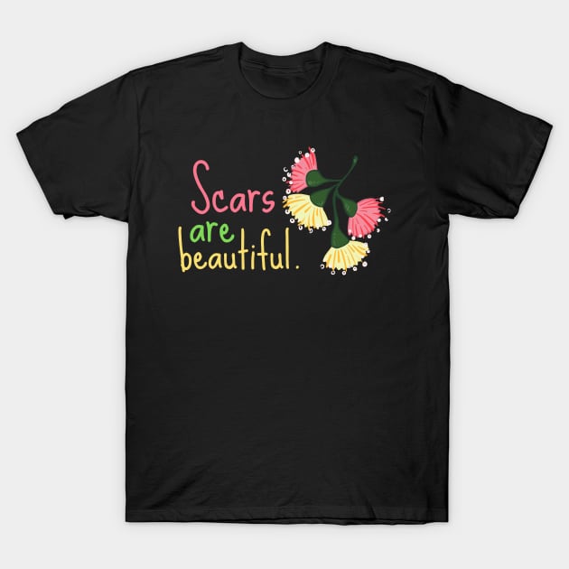 Beautiful Scar Sad Shirt Mental Health Shirt Encouragement Shirt Love Motivational Inspirational Shirt Positivity Funny Sarcastic Cute Shirt Yoga Meditation Happy Spiritual Gift T-Shirt by EpsilonEridani